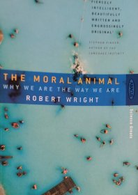 英文原版 道德动物  The Moral Animal：Why We Are, the Way We Are: The New Science of Evolutionary Psychology