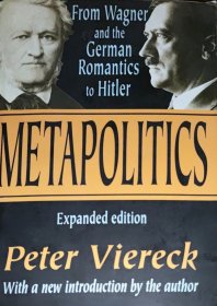 英文原版 From Wagner and the German Romantics to Hitler Metapolitics (expanded edition)