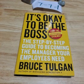 It’s Okay to Be the Boss： The Step-by-Step Guide to Becoming the Manager Your Employees Need你也能当老板！