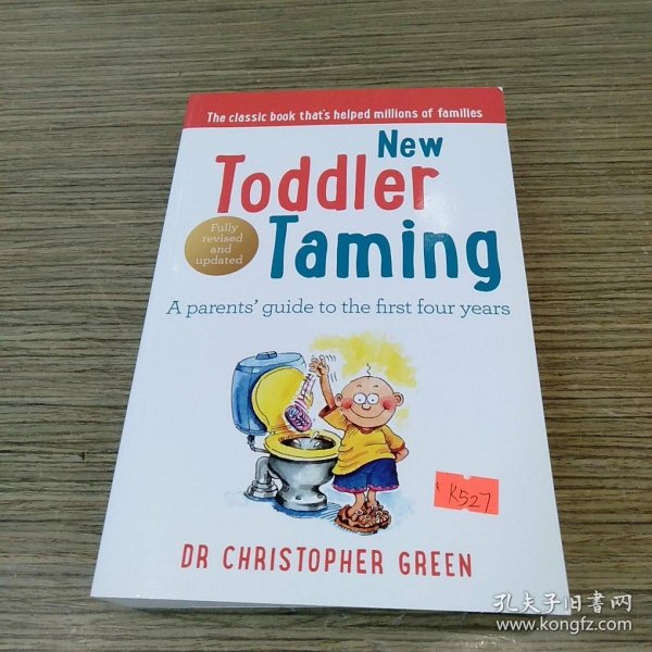 New Toddler Taming: A Parents' Guide to the First Four Years