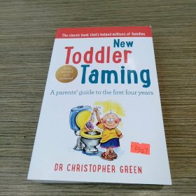 New Toddler Taming: A Parents' Guide to the First Four Years