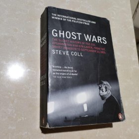 Ghost Wars：The Secret History of the CIA, Afghanistan, and Bin Laden, from the Soviet Invasion to September 10, 2001