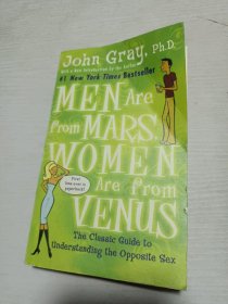 Men Are from Mars, Women Are from Venus：The Classic Guide to Understanding the Opposite Sex