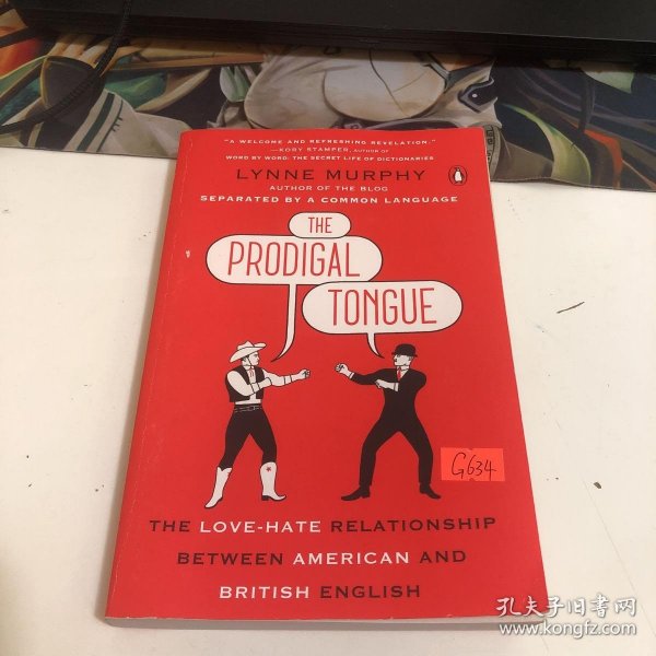 The Prodigal Tongue: The Love-Hate Relationship Between American and British English