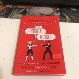 The Prodigal Tongue: The Love-Hate Relationship Between American and British English