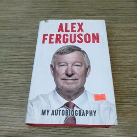 Alex Ferguson：My Autobiography