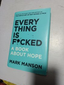 Everything Is F*cked：A Book About Hope