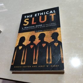 The Ethical Slut：A Practical Guide to Polyamory, Open Relationships & Other Adventures