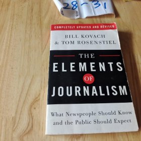 The Elements of Journalism：What Newspeople Should Know and the Public Should Expect