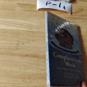 A Complaint Free World：How to Stop Complaining and Start Enjoying the Life You Always Wanted