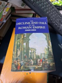 The Decline and Fall of the Roman Empire (Wordsworth Classics of World Literature) 罗马帝国衰亡史