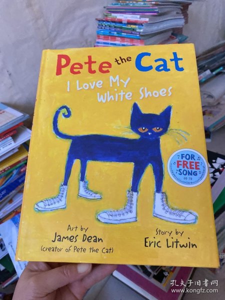 Pete the Cat: I Love My White Shoes皮特猫：我喜欢我的白色球鞋 英文原版