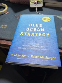 Blue Ocean Strategy：How to Create Uncontested Market Space and Make Competition Irrelevant