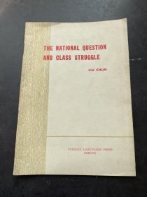 ATIONAL QUESTION AND CLASS STRUGGLE 民族问题和阶级斗争 英文版