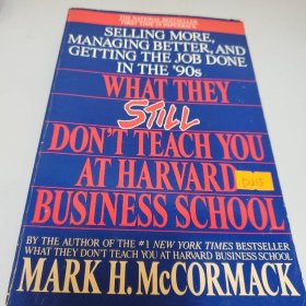 What They Still Don't Teach You at Harvard Business School