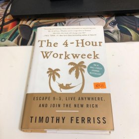 The 4-Hour Workweek：Escape 9-5, Live Anywhere, and Join the New Rich