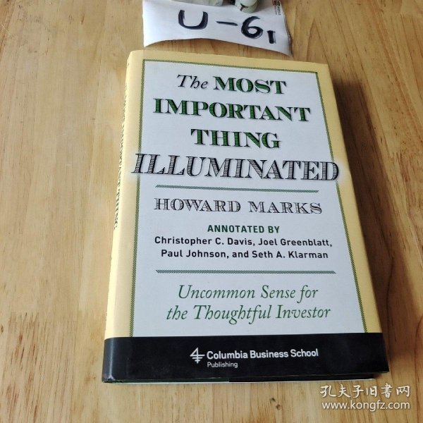 The Most Important Thing Illuminated：Uncommon Sense for the Thoughtful Investor