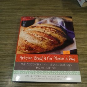 Artisan Bread in Five Minutes a Day：The Discovery That Revolutionizes Home Baking