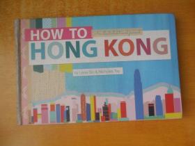 How to Hong Kong: An Illustrated Travel Journal