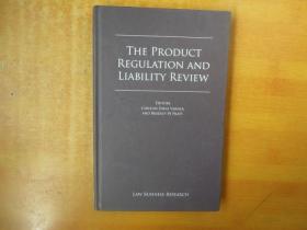 THE PRODUCT REGULATION AND LIABILITY REVIEW  产品监管和责任审查【英文原版 16开精装 书名以图为准 】