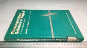 [英文原版]Parapsychology，Science or Magic？：A Psychological Perspective 灵学：科学还是魔术？：心理学的视角