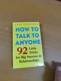 How to Talk to Anyone：92 Little Tricks for Big Success in Relationships