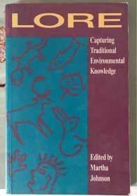 Lore: Capturing Traditional Environmental Knowledge