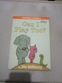 Can I Play Too?：Can I Play Too? 小象小猪系列：我也能玩么 ISBN9781423119913