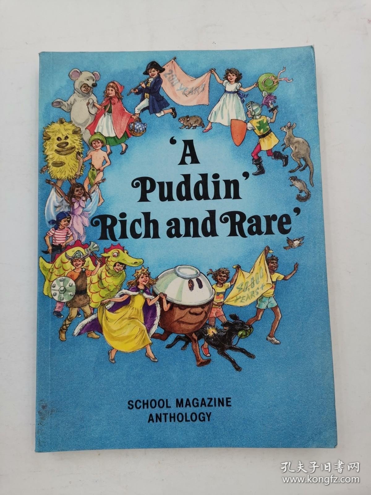 A puddin' rich and rare: School magazine anthology