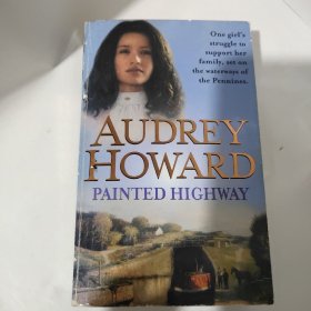 Audrey Howard Painted Highway