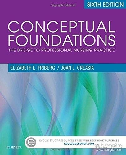 Conceptual Foundations: The Bridge to Professional Nursing Practice  6e
