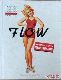 Flow: The Cultural Story of Menstruation