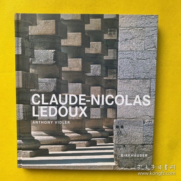 Claude-nicolas Ledoux：Architecture and Utopia in the Era of the French Revolution