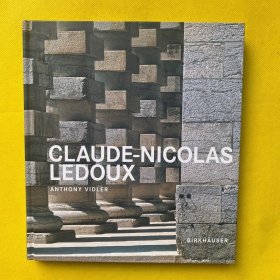 Claude-nicolas Ledoux：Architecture and Utopia in the Era of the French Revolution