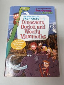 My WeiRd SchooL FAST FACTS Dinosaurs Dodos  and Woolly Mammoths