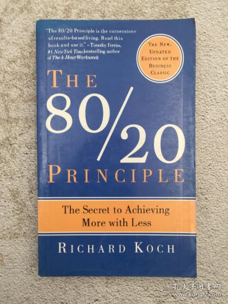 The 80/20 Principle：The Secret to Achieving More with Less