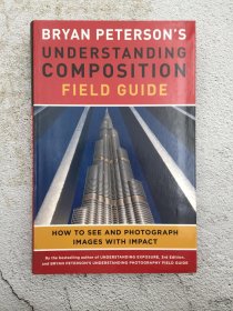 Bryan Peterson's Understanding Composition Field Guide