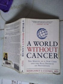 A WORLD WITHOUT CANCER