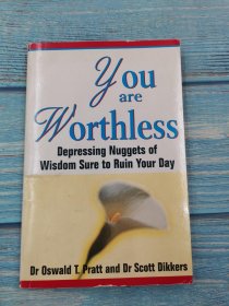 You Are Worthless