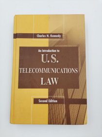 An Introduction to U.S. Telecommunications Law  Second Edition