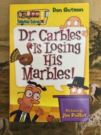 Dr. Carbles is Losing His Marbles! (My Weird School  No. 19)