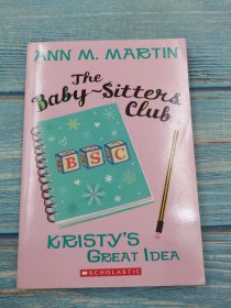 Kristy's Great Idea: The Baby-Sitters Club  Book 1