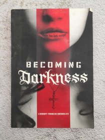 Becoming Darkness