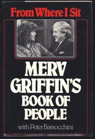 From Where I Sit: Merv Griffin's Book of People