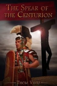 The Spear of the Centurion