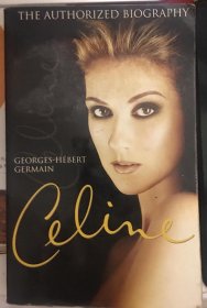 Céline: The Authorized Biography