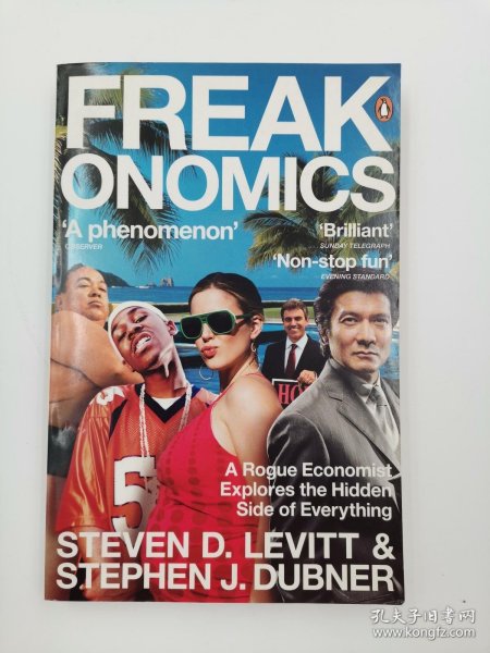 Freakonomics：A Rogue Economist Explores the Hidden Side of Everything