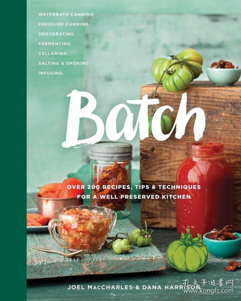 Batch  Over 200 Recipes, Tips and Techniques for