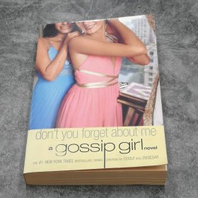 Gossip Girl #11：Don't You Forget About Me: A Gossip Girl Novel