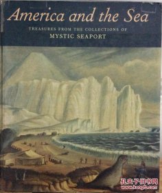 America and the Sea: Treasures from the Collections of Mystic Seaport